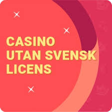Casino Utan Svensk Licens med Swish Fördelar och Saker att Tänka På