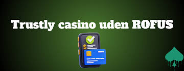 Oplev Fordelene ved Rofus Casino Uden Rofus